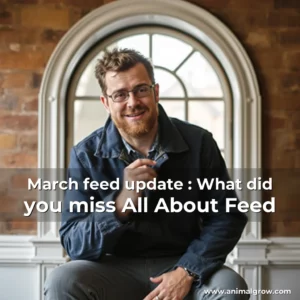 Artistic representation for March feed update : What did you miss All About Feed