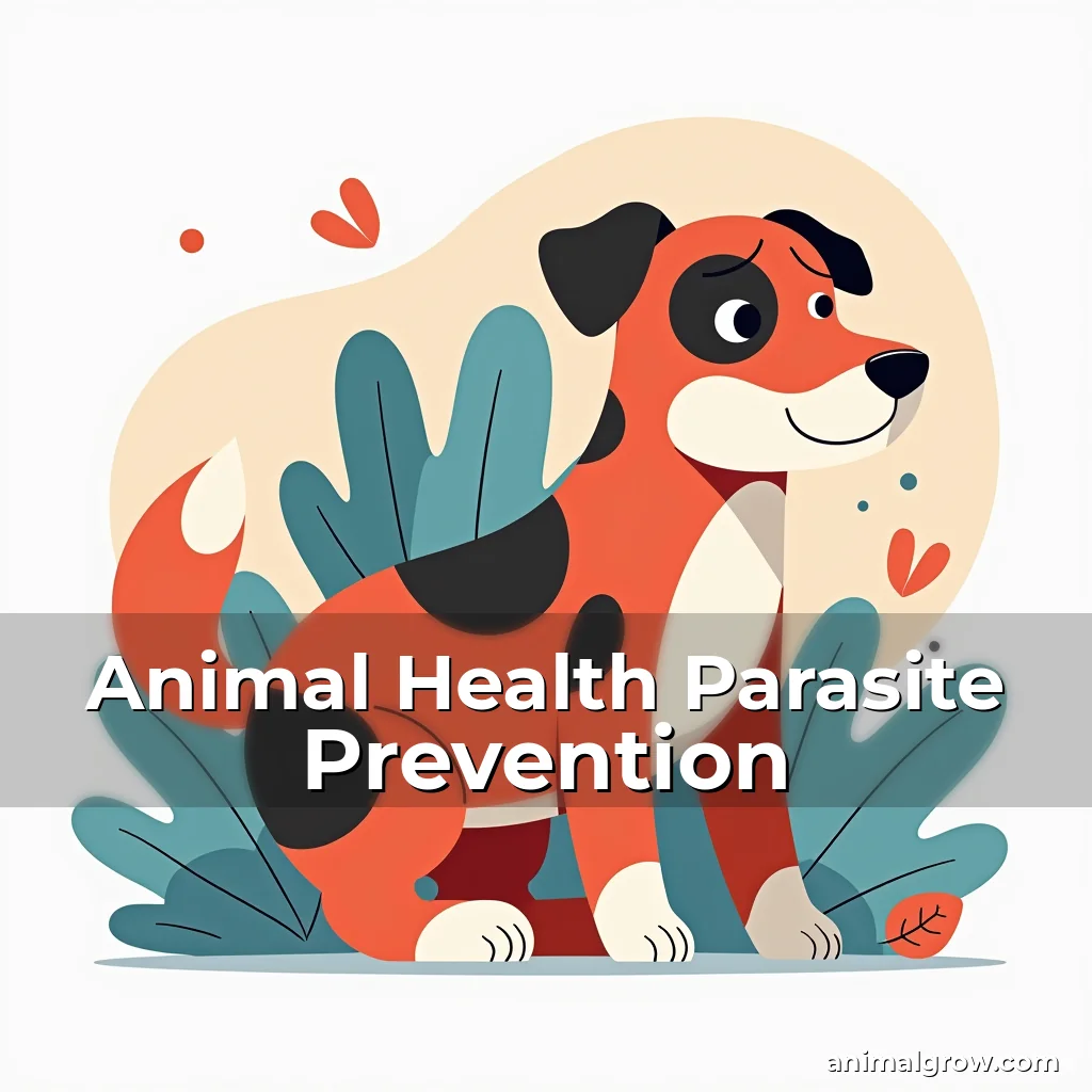 Read more about the article Animal Health Parasite Prevention
